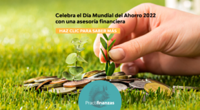 Celebra el Día Mundial del Ahorro 2022 con una asesoría financiera